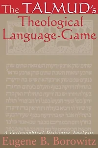 The Talmud's Theological Language-Game: A Philosophical Discourse Analysis
