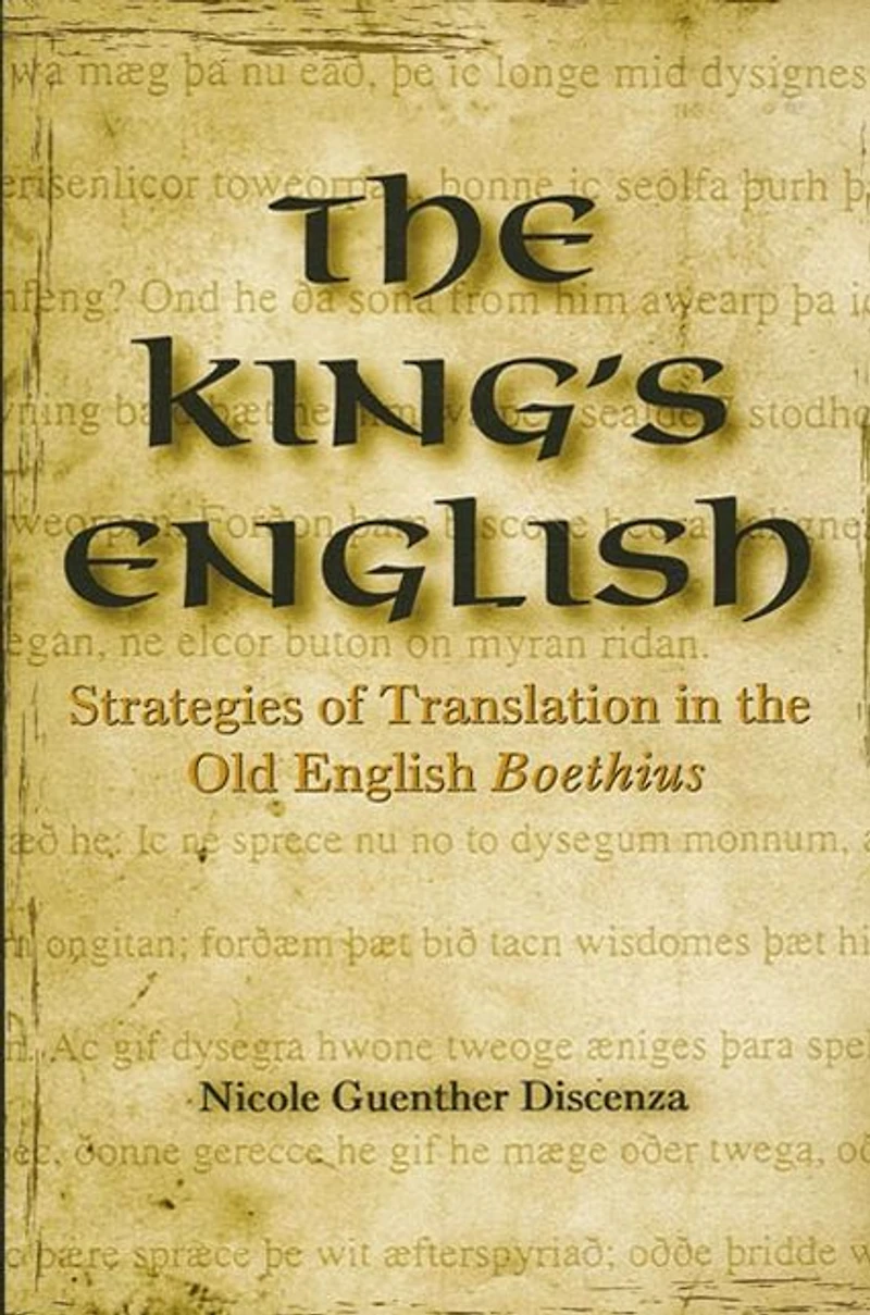 the King's English: Strategies of Translation Old English Boethius