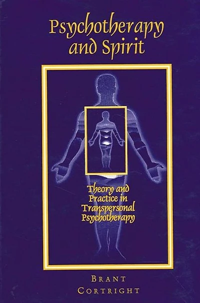 Psychotherapy and Spirit: Theory and Practice in Transpersonal Psychotherapy
