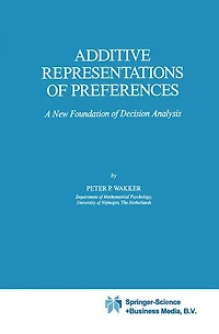 Additive Representations of Preferences: A New Foundation Decision Analysis