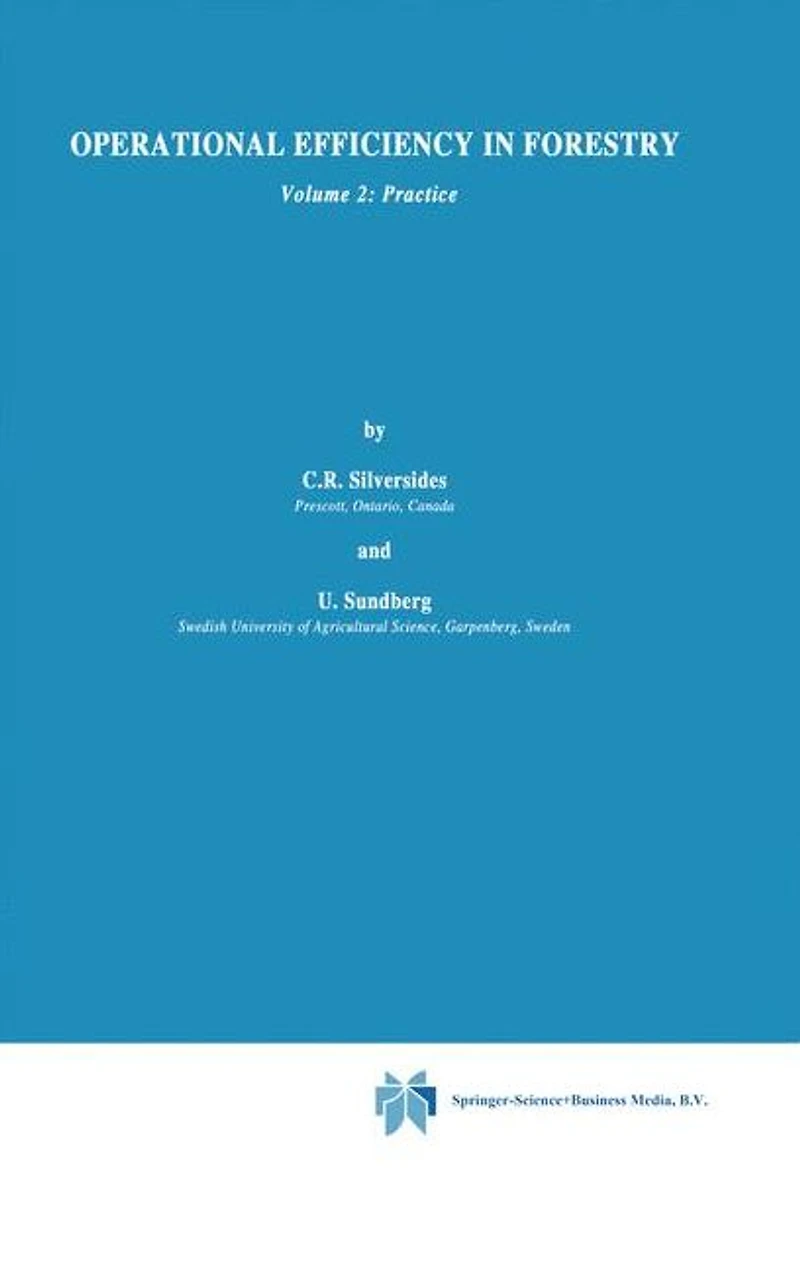 Operational Efficiency Forestry: Vol. 2: Practice