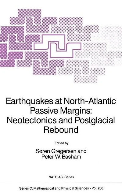 Earthquakes at North-Atlantic Passive Margins: Neotectonics and Postglacial Rebound