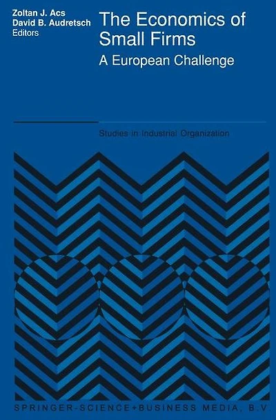 The Economics of Small Firms: A European Challenge