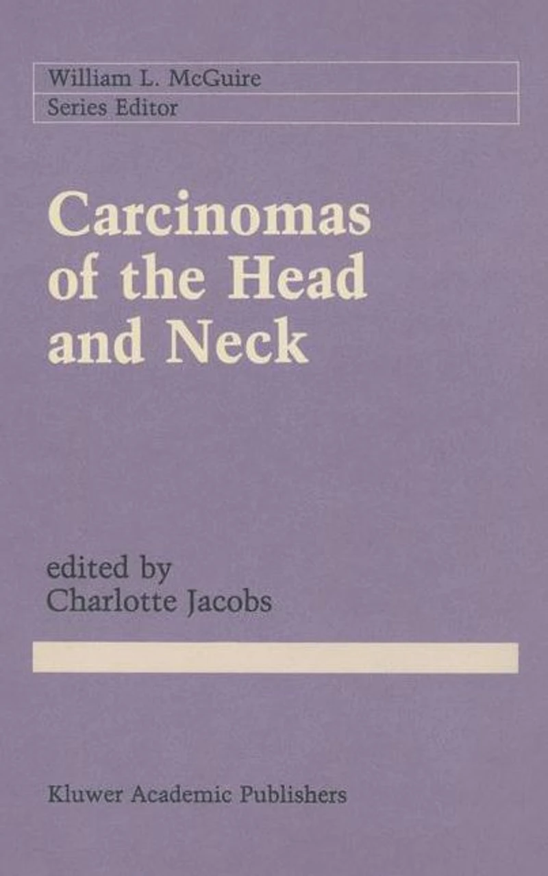 Carcinomas of the Head and Neck: Evaluation Management