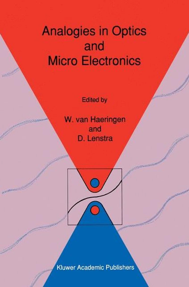 Analogies Optics and Micro Electronics: Selected Contributions on Recent Developments