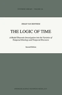 the Logic of Time: A Model-Theoretic Investigation into Varieties Temporal Ontology and Discourse