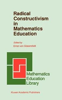 Radical Constructivism Mathematics Education