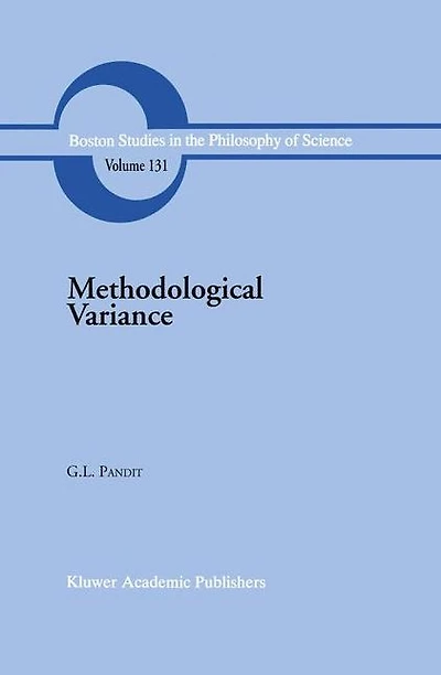 Methodological Variance: Essays Epistemological Ontology and the Methodology of Science