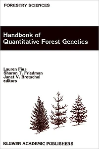 Handbook of Quantitative Forest Genetics