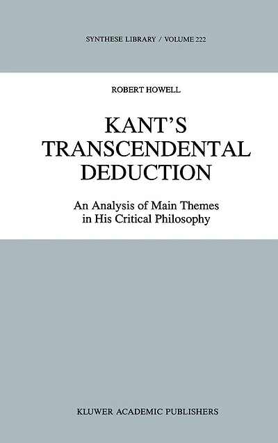 Kant's Transcendental Deduction: An Analysis of Main Themes His Critical Philosophy