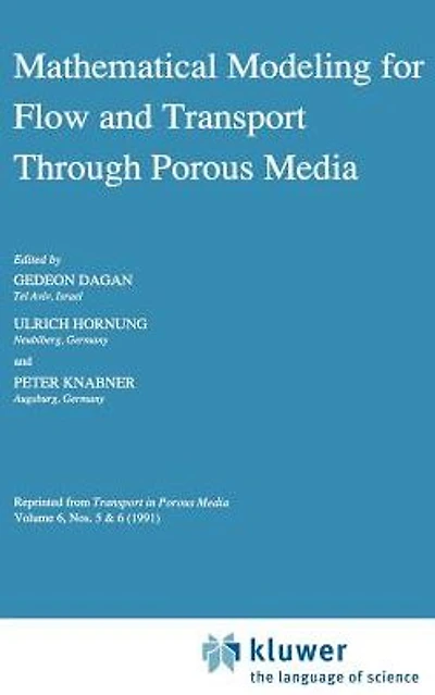 Mathematical Modeling for Flow and Transport Through Porous Media