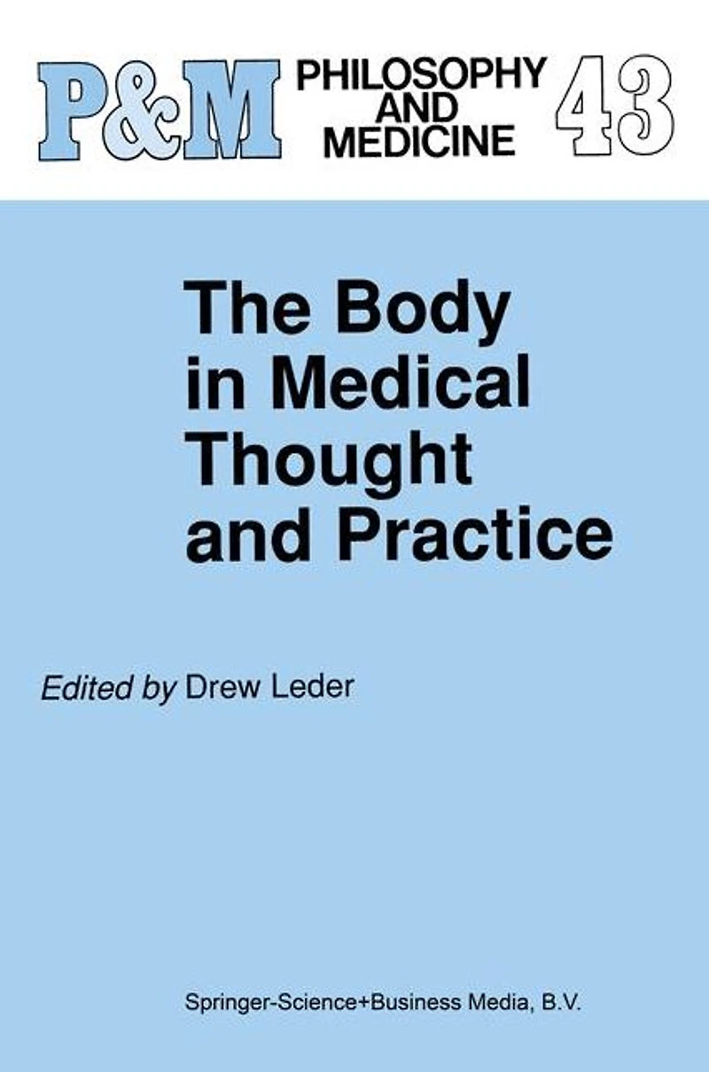 The Body Medical Thought and Practice