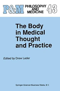 The Body Medical Thought and Practice