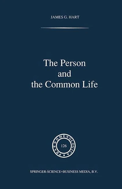 the Person and Common Life: Studies a Husserlian Social Ethics