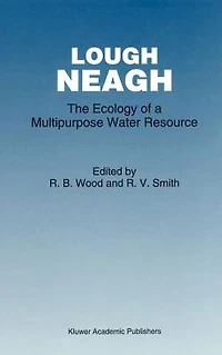 Lough Neagh: The Ecology of a Multipurpose Water Resource
