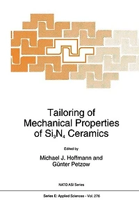 Tailoring of Mechanical Properties Si3N4 Ceramics