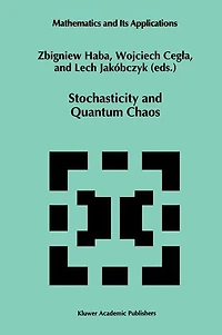 Stochasticity and Quantum Chaos: Proceedings of the 3rd Max Born Symposium, Sobótka Castle, September 15-17, 1993