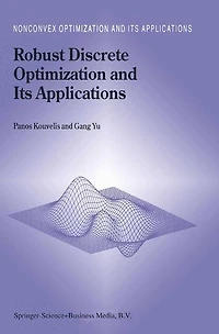Robust Discrete Optimization and Its Applications