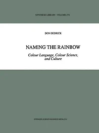Naming the Rainbow: Colour Language, Science, and Culture