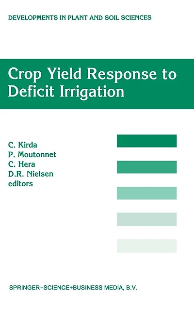 Crop Yield Response to Deficit Irrigation: Report of an FAO/IAEA Co-ordinated Research Program by Using Nuclear Techniques