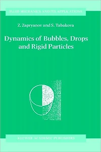 Dynamics of Bubbles, Drops and Rigid Particles