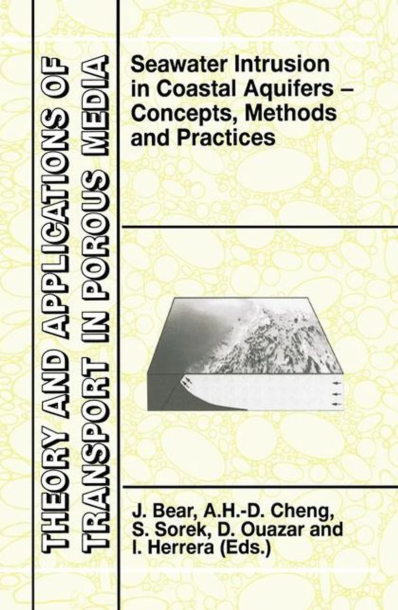 Seawater Intrusion Coastal Aquifers: Concepts, Methods and Practices