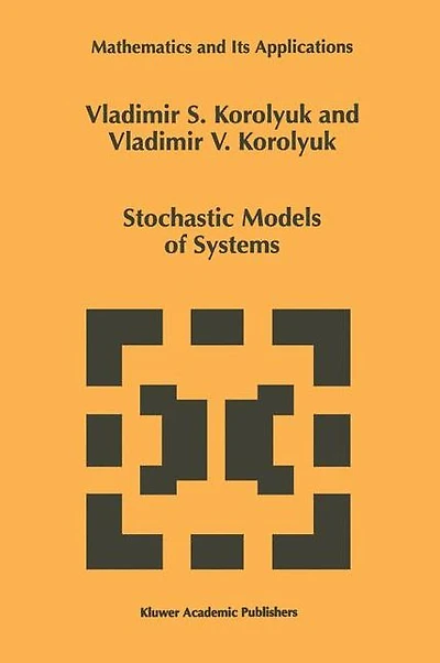 Stochastic Models of Systems