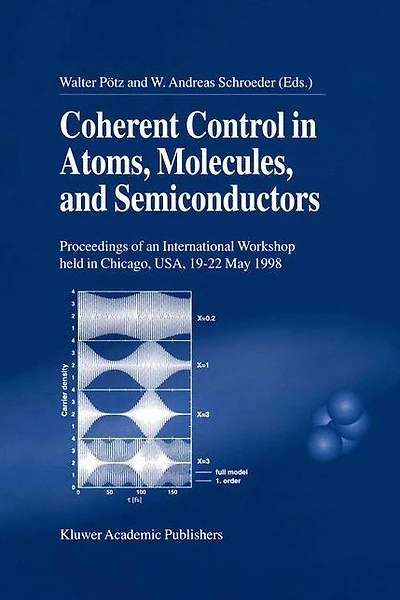 Coherent Control Atoms, Molecules, and Semiconductors