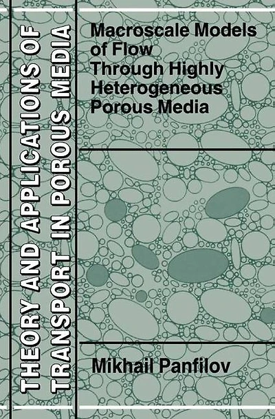 Macroscale Models of Flow Through Highly Heterogeneous Porous Media