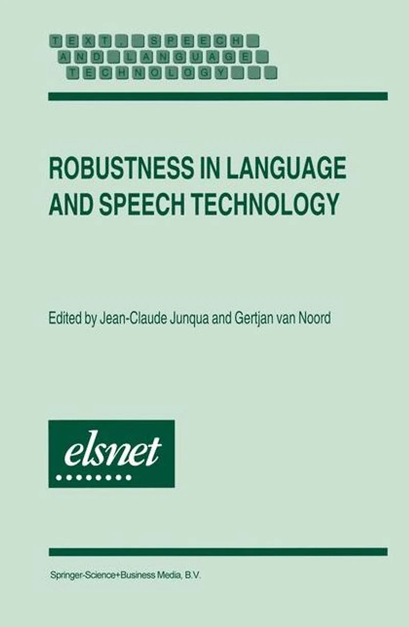 Robustness Language and Speech Technology