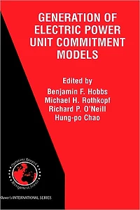 The Next Generation of Electric Power Unit Commitment Models