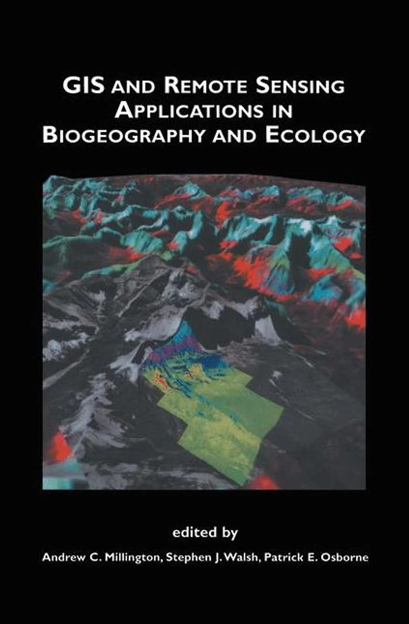 GIS and Remote Sensing Applications Biogeography Ecology