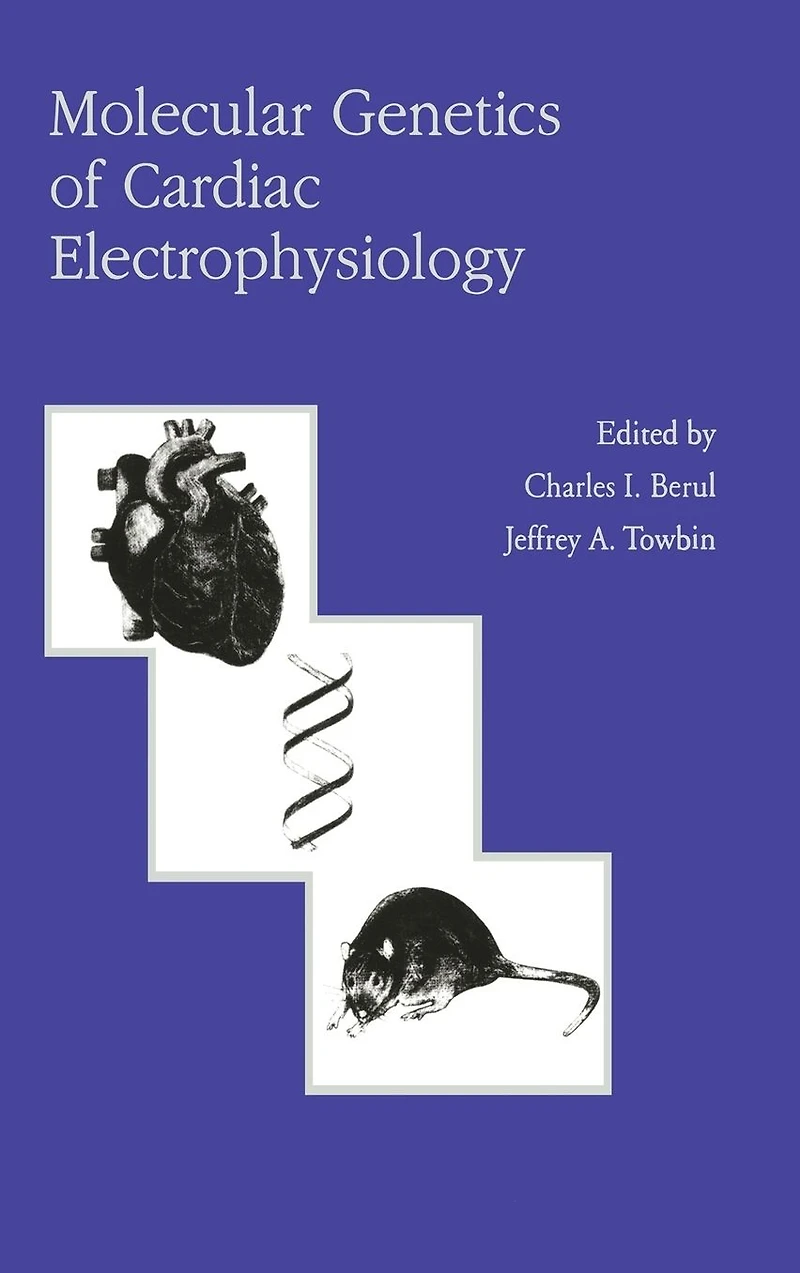 Molecular Genetics of Cardiac Electrophysiology