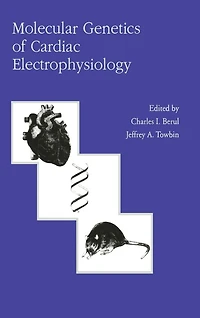Molecular Genetics of Cardiac Electrophysiology