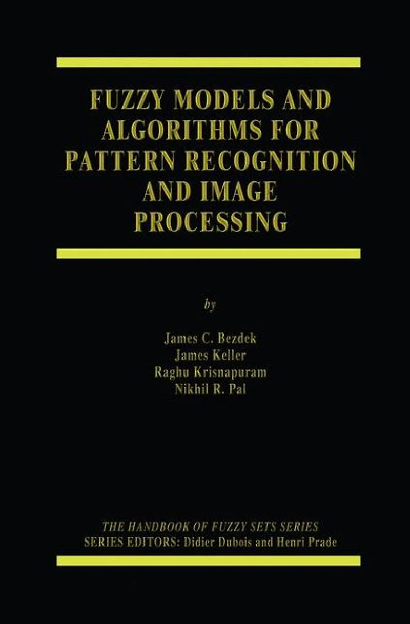 Fuzzy Models and Algorithms for Pattern Recognition Image Processing