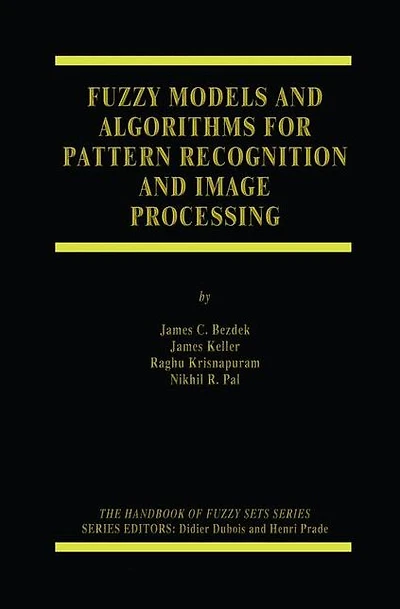 Fuzzy Models and Algorithms for Pattern Recognition Image Processing