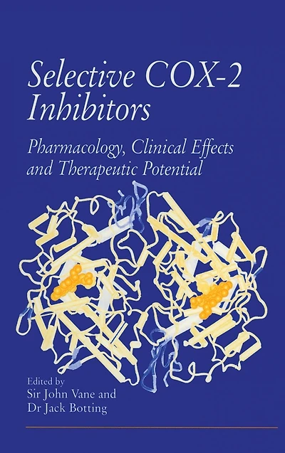 Selective COX-2 Inhibitors: Pharmacology, Clinical Effects and Therapeutic Potential