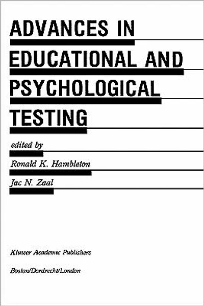 Advances Educational and Psychological Testing: Theory Applications