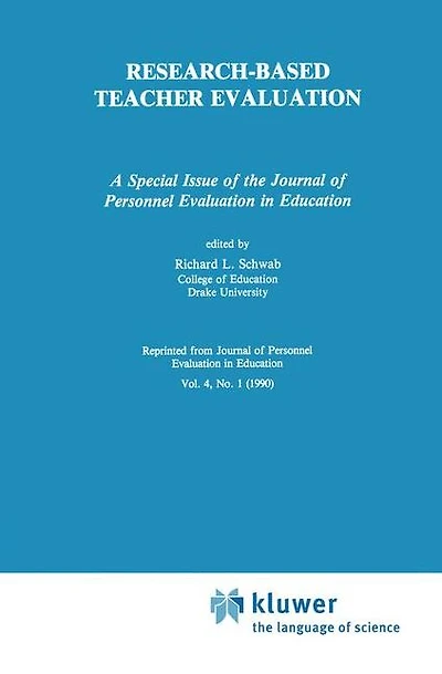 Research-Based Teacher Evaluation: A Special Issue of the Journal Personnel Evaluation Education