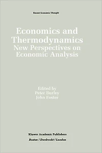 Economics and Thermodynamics: New Perspectives on Economic Analysis