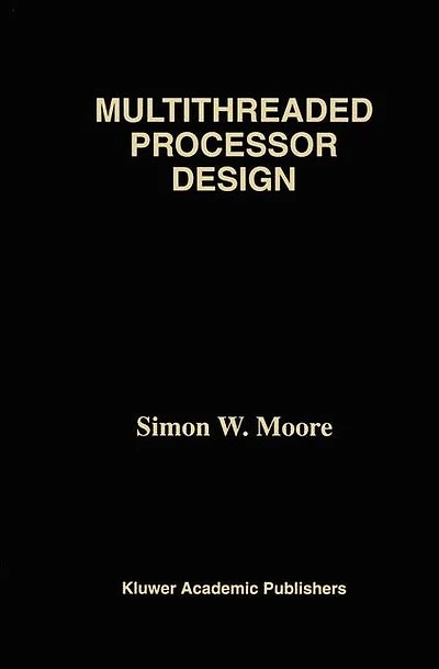 Multithreaded Processor Design