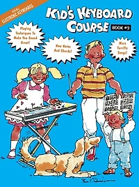 Kid's Keyboard Course (Music Instruction): Book 2