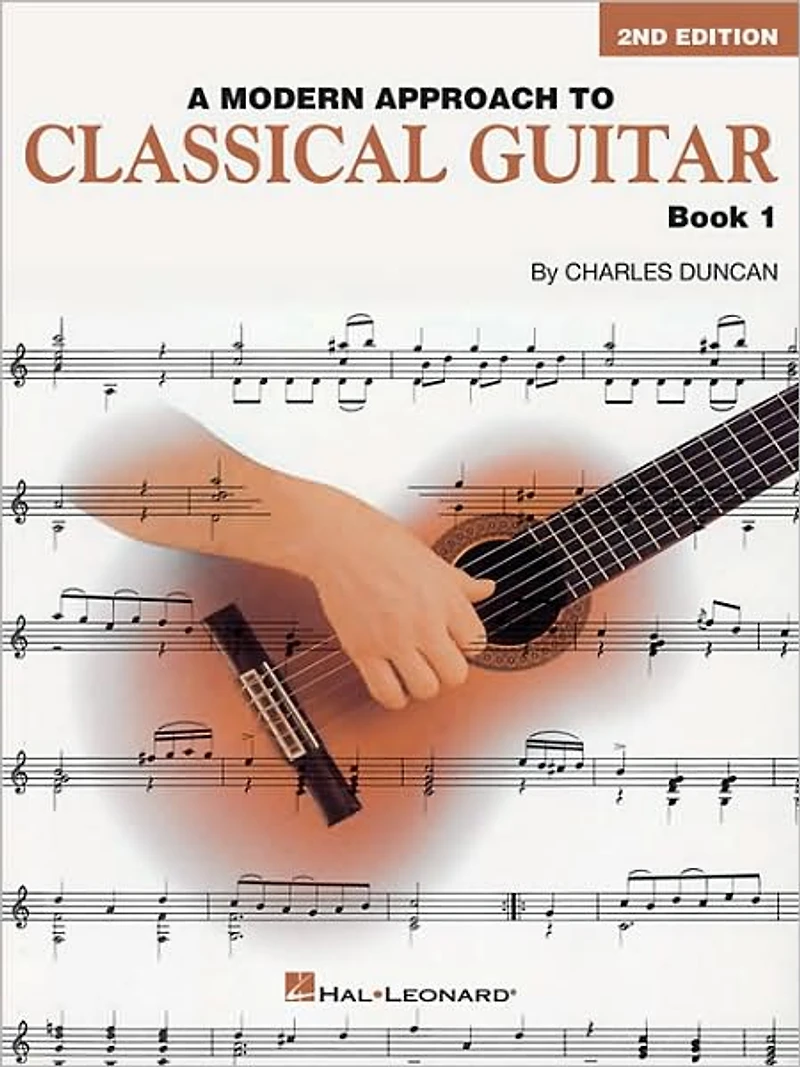 A Modern Approach to Classical Guitar (Music Instruction): Book 1 - Only