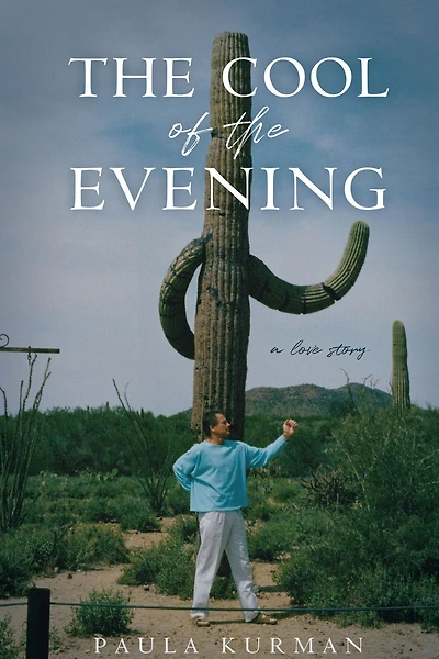the Cool of Evening: A Love Story