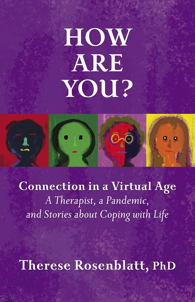 How Are You?: A Therapist, Pandemic, and Stories about Coping with Life