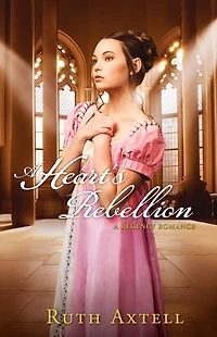 A Heart's Rebellion (London Encounters Book #2): Regency Romance