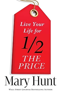 Live Your Life for Half the Price