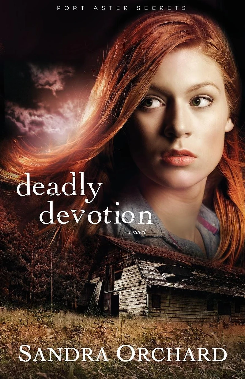 Deadly Devotion (Port Aster Secrets Book #1): A Novel