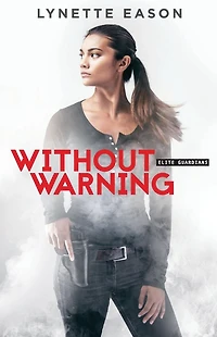 Without Warning (Elite Guardians Series #2)