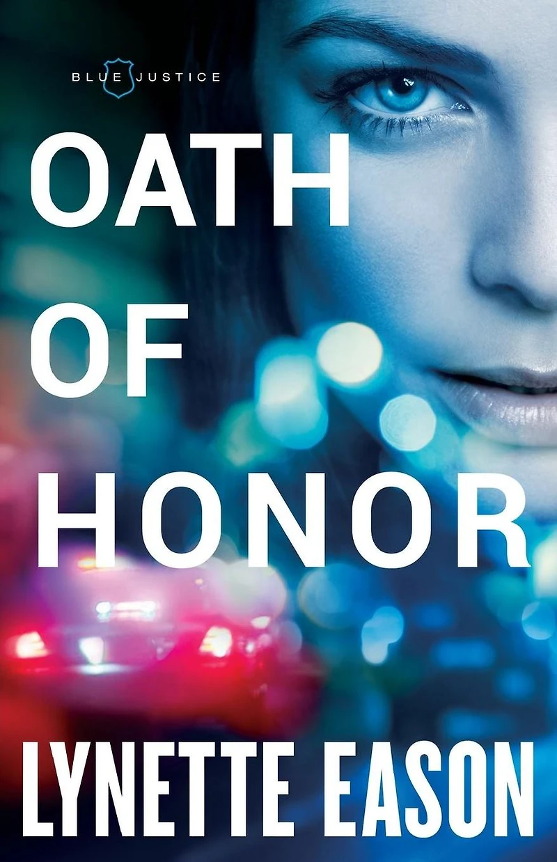 Oath of Honor (Blue Justice Book #1)
